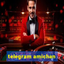 telegram amichan